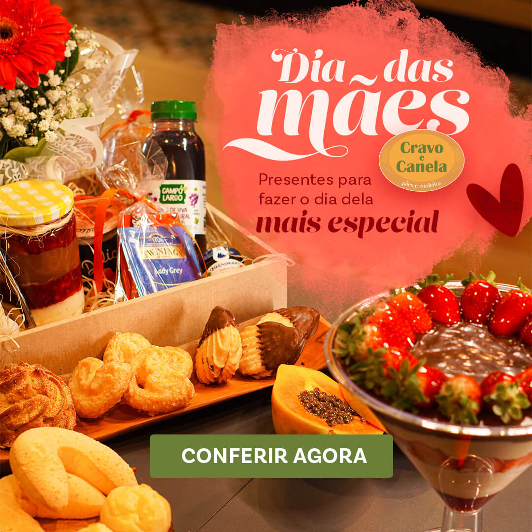 Dia das Mães Panificadora Cravo e Canela